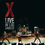 X - Live in Los Angeles (2004)